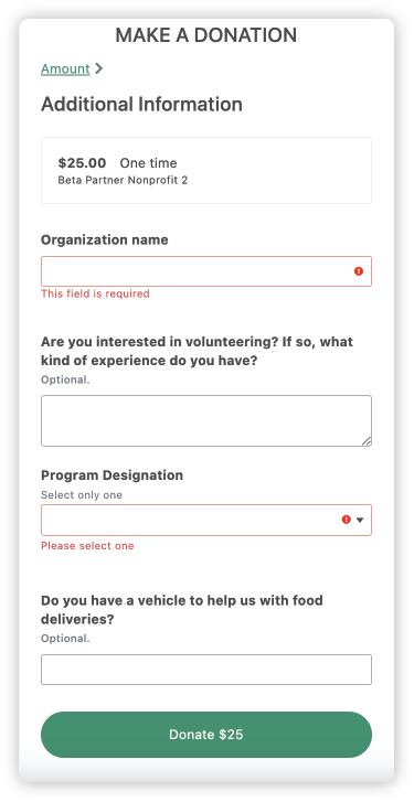 A screenshot of an "Additional Information" page of the donation payment form showing what happens when required requests and questions are not answered before a donation in attempted: the unanswered question field appears in red with an exclamation inside the field and, below it, a written reminder to answer the question.